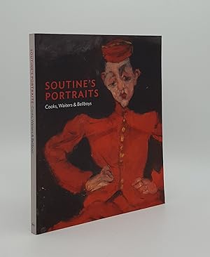 Seller image for SOUTINE'S PORTRAITS Cooks Waiters and Bellboys for sale by Rothwell & Dunworth (ABA, ILAB)