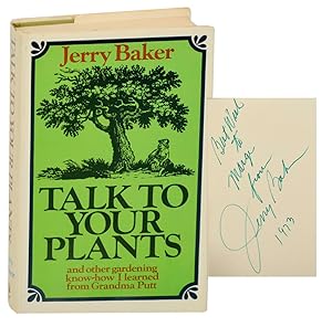 Bild des Verkufers fr Talk To Your Plants and Other Gardening Know-How I Learned from Grandma Putt (Signed First Edition) zum Verkauf von Jeff Hirsch Books, ABAA