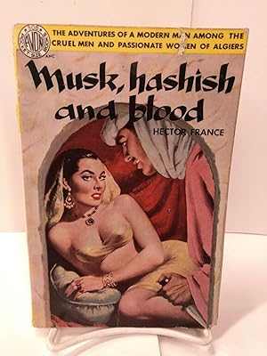 Musk, Hashish and Blood