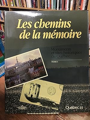 Bild des Verkufers fr Les chemins de la me?moire: Monuments et sites historiques du Que?bec (French Edition) zum Verkauf von Encore Books