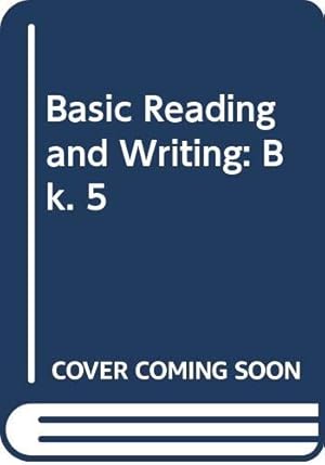 Bild des Verkufers fr Basic Reading and Writing: Bk. 5 zum Verkauf von WeBuyBooks