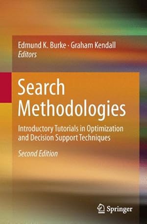 Immagine del venditore per Search Methodologies : Introductory Tutorials in Optimization and Decision Support Techniques venduto da GreatBookPrices