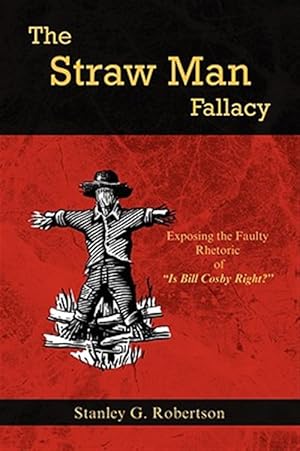 Immagine del venditore per Straw Man Fallacy venduto da GreatBookPrices