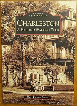 Bild des Verkufers fr Charleston: A Historic Walking Tour (Images of America) zum Verkauf von Faith In Print