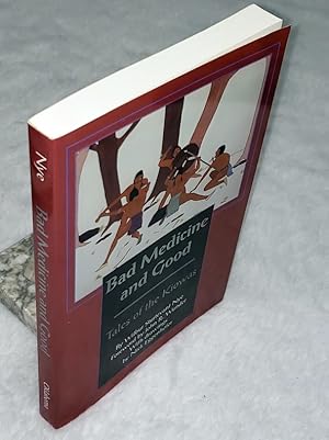 Image du vendeur pour Bad Medicine and Good: Tales of the Kowas mis en vente par Lloyd Zimmer, Books and Maps