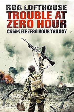 Bild des Verkufers fr Trouble at Zero Hour: Complete Zero Hour Trilogy zum Verkauf von WeBuyBooks