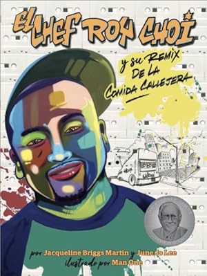 Immagine del venditore per El chef Roy Choi y su remix de la comida callejera/ Chef Roy Choi and the Street Food Remix -Language: spanish venduto da GreatBookPrices