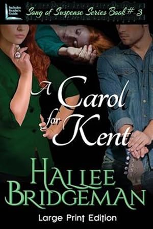 Imagen del vendedor de A Carol for Kent: Part 3 of the Song of Suspense Series a la venta por GreatBookPrices