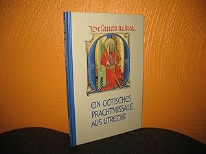 Ein gotisches Prachtmissale aus Utrecht: Illustrationen aus dem "Hoya-Missale" der Universitäts- ...