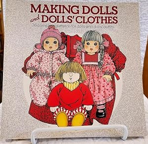 Immagine del venditore per MAKING DOLLS AND DOLLS' CLOTHES 76 Complete Patterns For Dolls and Dolls' Outfits venduto da Windy Hill Books
