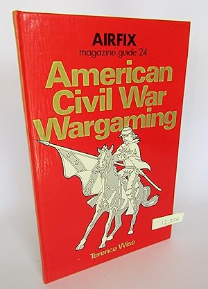 American Civil War Wargaming - Airfix Magazine Guide 24