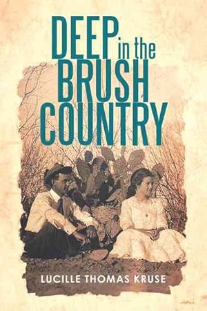 Seller image for Deep in the Brush Country for sale by GreatBookPricesUK