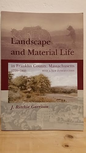 Image du vendeur pour Landscape And Material Life: In Franklin County, Massachusetts, 1770-1860 mis en vente par Losaw Service