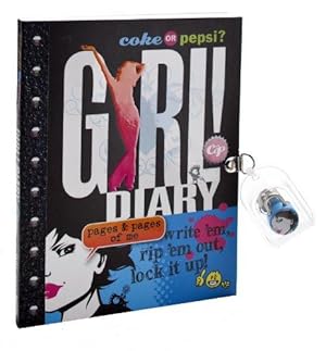 Seller image for Coke or Pepsi? Girl! Diary: Write 'Em, Rep 'em Out, Lock It Up! for sale by WeBuyBooks