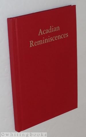 Seller image for Acadian Reminiscences: The True Story of Evangeline for sale by Whiting Books