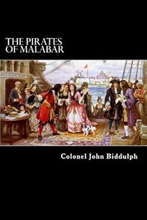 Seller image for Pirates of Malabar : And an Englishwoman in India Two Hundred Years Ago for sale by GreatBookPrices