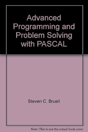 Seller image for Advanced Programming and Problem Solving with PASCAL for sale by WeBuyBooks