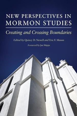 Immagine del venditore per New Perspectives in Mormon Studies : Creating and Crossing Boundaries venduto da GreatBookPricesUK