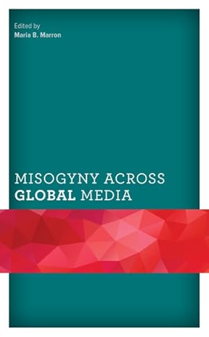 Imagen del vendedor de Misogyny Across Global Media a la venta por GreatBookPricesUK