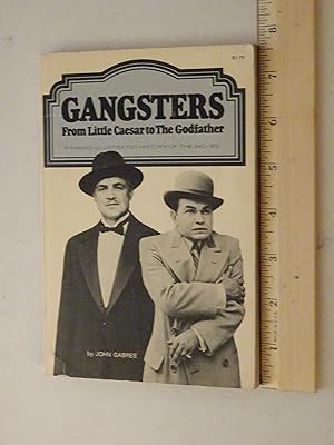 Seller image for Gangsters: From Little Caesar to The Godfather for sale by Powdersmoke Pulps