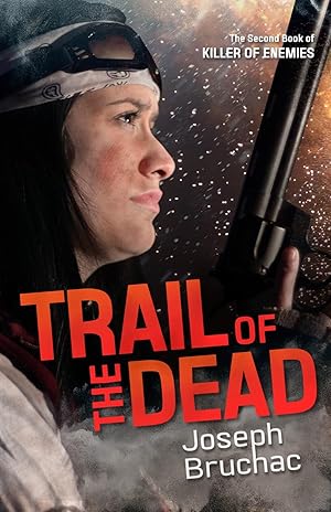 Seller image for Trail of the Dead (Killer of Enemies #2) for sale by Reliant Bookstore