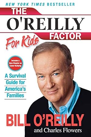 Immagine del venditore per The O'Reilly Factor for Kids: A Survival Guide for America's Families venduto da Reliant Bookstore