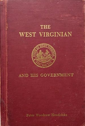 Imagen del vendedor de The West Virginian and His Government a la venta por Kayleighbug Books, IOBA