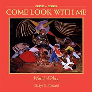 Imagen del vendedor de World of Play (Come Look With Me) a la venta por Reliant Bookstore
