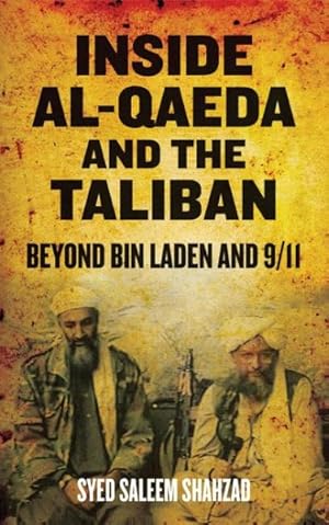 Image du vendeur pour Inside Al-Qaeda and the Taliban : Beyond Bin Laden and 9/11 mis en vente par GreatBookPricesUK