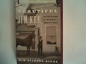 Seller image for Beautiful Jim Key: The Lost History of the World's Smartest Horse for sale by ANTIQUARIAT FRDEBUCH Inh.Michael Simon