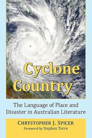 Seller image for Cyclone Country: The Language of Place and Disaster in Australian Literature [Soft Cover ] for sale by booksXpress