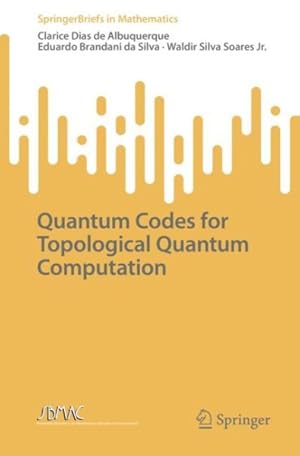 Imagen del vendedor de Quantum Codes for Topological Quantum Computation a la venta por GreatBookPrices