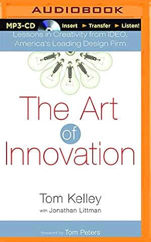 Bild des Verkufers fr The Art of Innovation: Lessons in Creativity from Ideo, America's Leading Design Firm zum Verkauf von WeBuyBooks