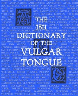 Immagine del venditore per 1811 Dictionary of the Vulgar Tongue : Lexicon Balatronicum venduto da GreatBookPrices