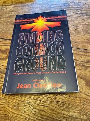 Seller image for Finding Common Ground: The Proceedings of the Alymer Conference for sale by Heroes Bookshop