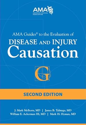 Immagine del venditore per AMA Guides to the Evaluation of Disease and Injury Causation venduto da GreatBookPrices