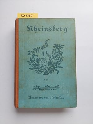 Bild des Verkufers fr Rheinsberg : Ein mrkischer Roman / Annemarie von Nathusius zum Verkauf von Versandantiquariat Claudia Graf