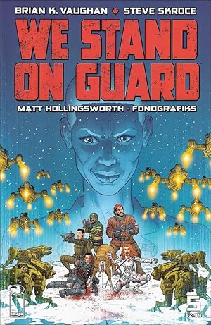 Seller image for WE STAND ON GUARD Issue 5 (1st print - Brian K.Vaughan - 2015) for sale by Comics Monster