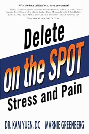Delete Stress and Pain On the Spot
