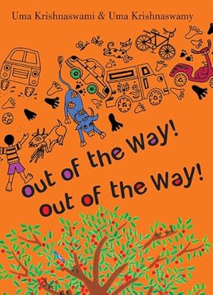 Image du vendeur pour Out of the Way! Out of the Way! by Krishnaswami, Uma [Paperback ] mis en vente par booksXpress