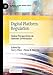 Seller image for Digital Platform Regulation: Global Perspectives on Internet Governance (Palgrave Global Media Policy and Business) [Soft Cover ] for sale by booksXpress