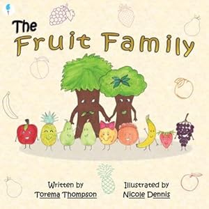 Bild des Verkufers fr The Fruit Family by Thompson, Torema [Paperback ] zum Verkauf von booksXpress