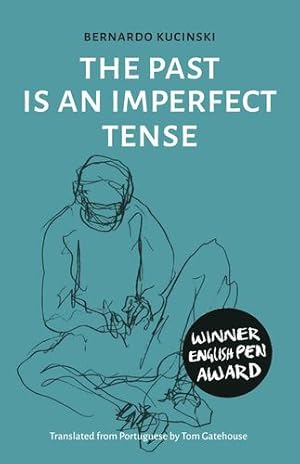 Bild des Verkufers fr The Past is an Imperfect Tense by Kucinski, Bernardo [Paperback ] zum Verkauf von booksXpress