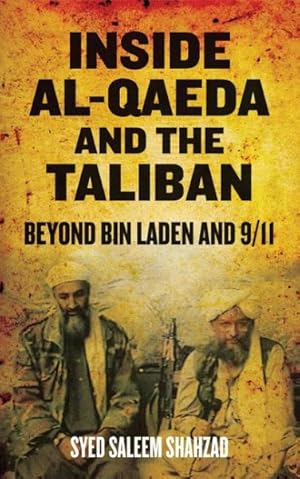 Image du vendeur pour Inside Al-Qaeda and the Taliban : Beyond Bin Laden and 9/11 mis en vente par GreatBookPrices