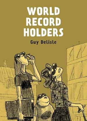 Seller image for World Record Holders by Delisle, Guy [Paperback ] for sale by booksXpress