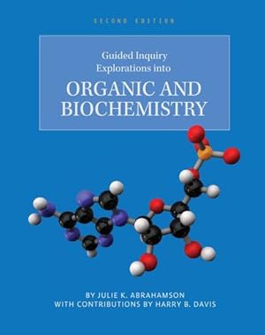 Image du vendeur pour Guided Inquiry Explorations into Organic and Biochemistry [Soft Cover ] mis en vente par booksXpress