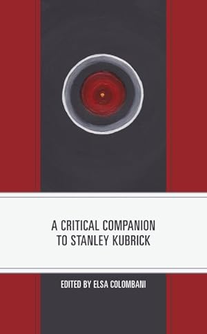 Imagen del vendedor de Critical Companion to Stanley Kubrick a la venta por GreatBookPrices