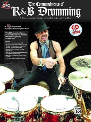 Immagine del venditore per The Commandments of R&B Drumming: A Comprehensive Guide to Soul, Funk & Hip Hop, Book & CD by Zoro, Mason, Brian [Paperback ] venduto da booksXpress