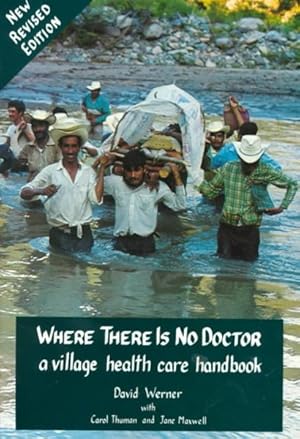 Immagine del venditore per Where There Is No Doctor : A Village Health Care Handbook venduto da GreatBookPricesUK