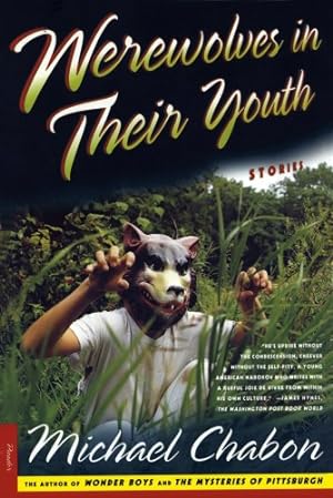 Image du vendeur pour Werewolves in Their Youth: Stories mis en vente par Reliant Bookstore